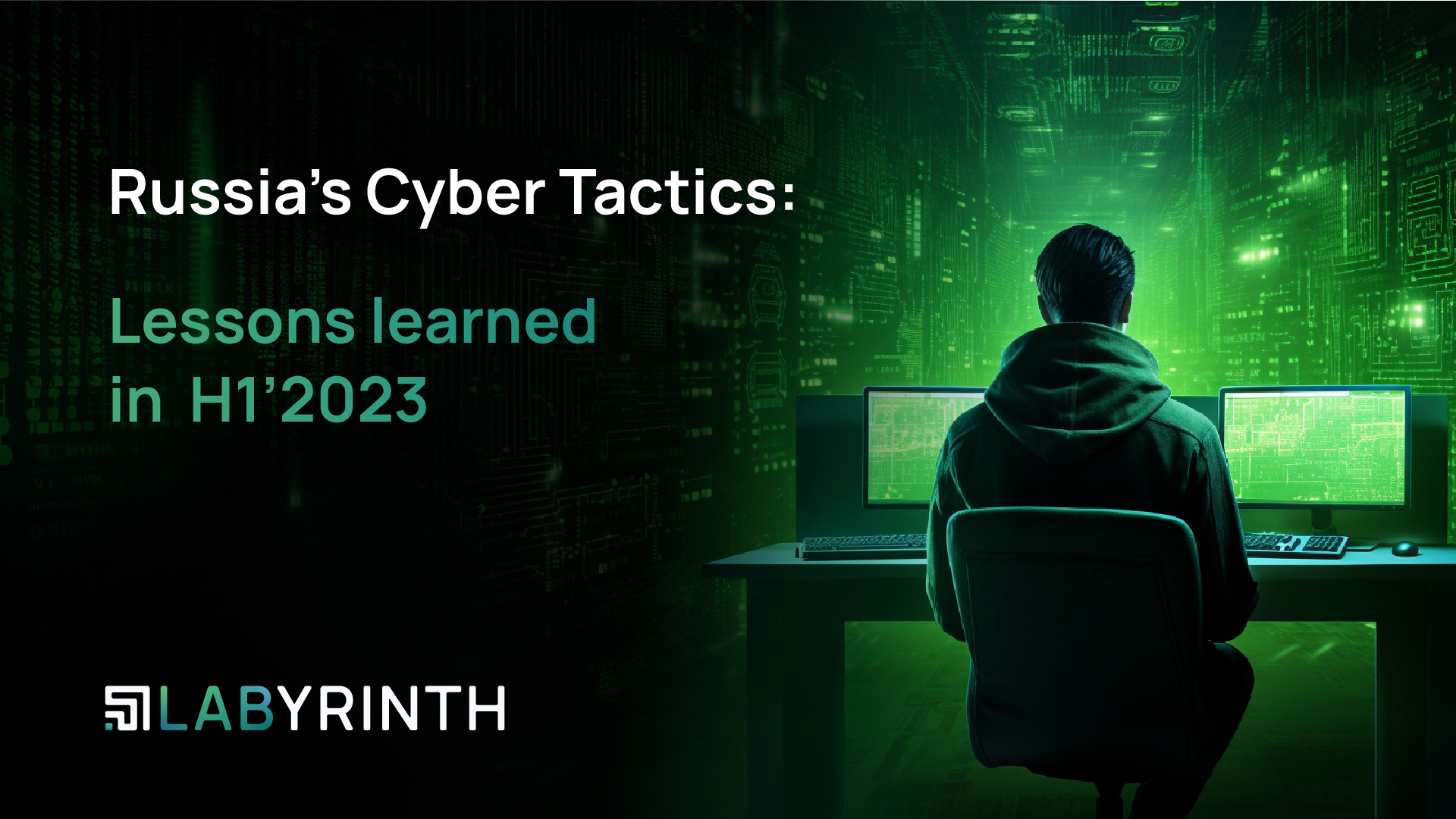 Kluczowe spostrzeżenia z raportu Threat Research:  “Russia's Cyber Tactics: Lessons Learnt in H1’2023”
