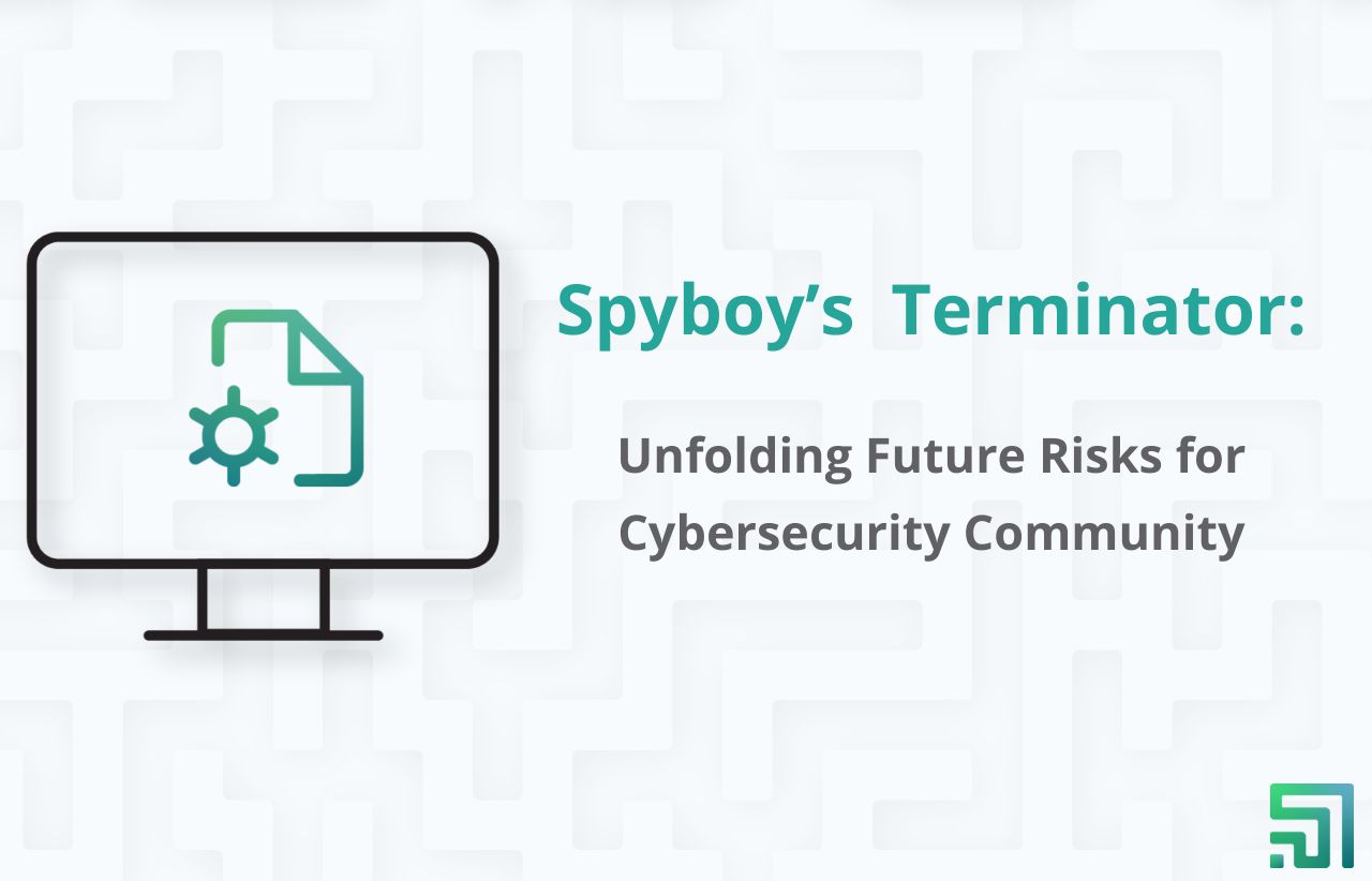 Spyboy's Endpoint Protection Terminator: odkrywanie przyszłych zagrożeń dla społeczności cyberbezpieczeństwa